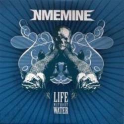 Nme.Mine : Life Without Water